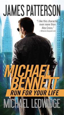 Run for Your Life (A Michael Bennett Thriller #2)