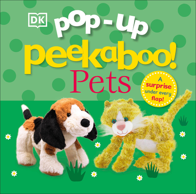 Pop-Up Peekaboo! Pets By DK Cover Image