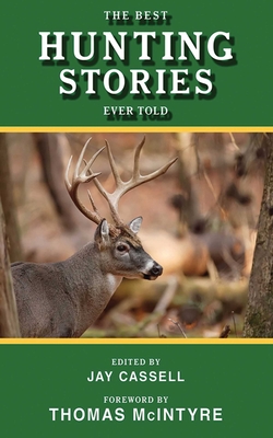 Cover for The Best Hunting Stories Ever Told (Best Stories Ever Told)