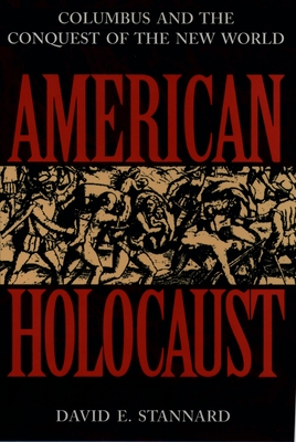 American Holocaust: The Conquest of the New World By David E. Stannard Cover Image