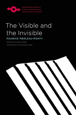 The Visible and the Invisible (Studies in Phenomenology and Existential Philosophy) Cover Image