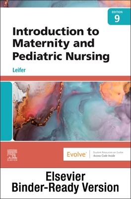 Introduction to Maternity and Pediatric Nursing - Binder Ready By Gloria Leifer Cover Image