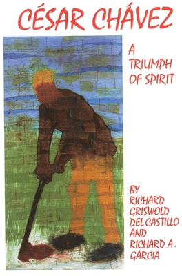 Cesar Chavez, Volume 11: A Triumph of Spirit (Oklahoma Western Biographies #11) Cover Image