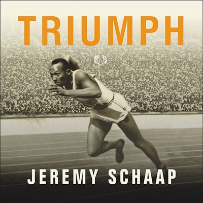 Triumph Lib/E: The Untold Story of Jesse Owens and Hitler's Olympics Cover Image