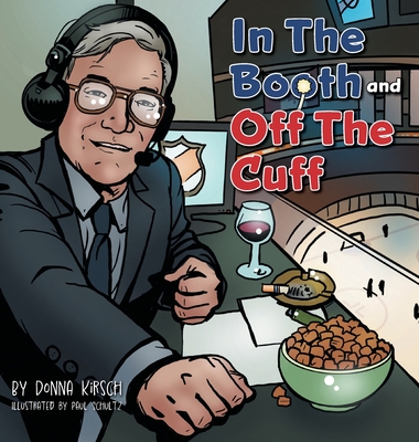 In The Booth and Off The Cuff By Donna Kirsch, Paul Schultz (Illustrator) Cover Image