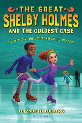 The Great Shelby Holmes and the Coldest Case By Elizabeth Eulberg Cover Image