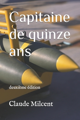 Capitaine de quinze ans: deuxième édition Cover Image