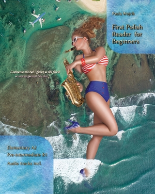 First Polish Reader for Beginners: Bilingual for Speakers of English Cover Image