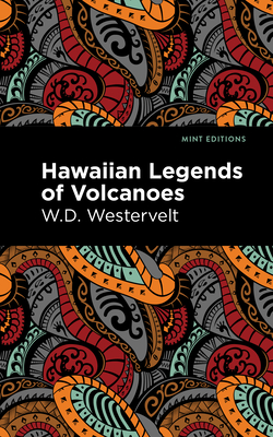 Hawaiian Legends of Volcanoes (Mint Editions (Hawaiian Library))