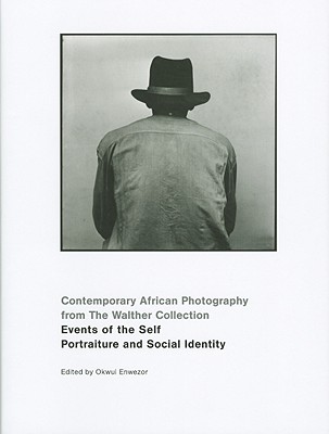 Events of the Self By Okwui Enwezor (Editor) Cover Image