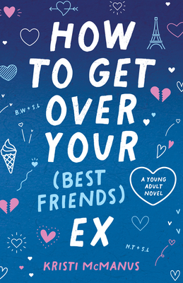 How to Get Over Your (Best Friend's) Ex Cover Image