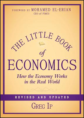 The Little Book of Economics: How the Economy Works in the Real World (Little Books. Big Profits #55) Cover Image