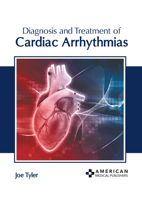 Diagnosis and Treatment of Cardiac Arrhythmias | Parnassus Books