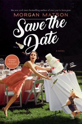 Save the Date By Morgan Matson Cover Image