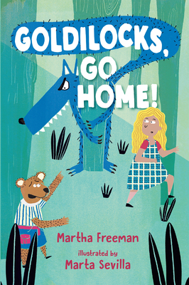 Cover for Goldilocks, Go Home!