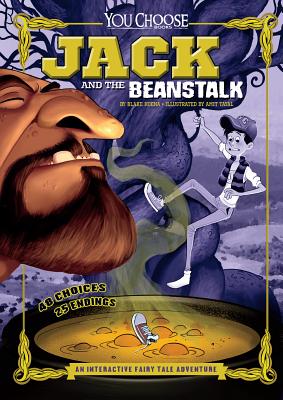 Jack and the Beanstalk: An Interactive Fairy Tale Adventure (You Choose: Fractured Fairy Tales)