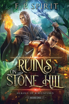 Cover for The Ruins on Stone Hill (Heroes of Ravenford Book 1)