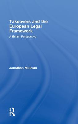 Takeovers and the European Legal Framework: A British Perspective Cover Image