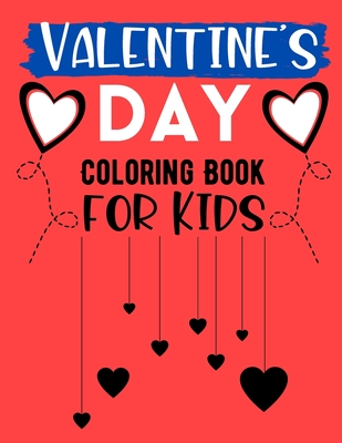 Download Valentine S Day Coloring Book For Kids Valentines Coloring Book With Beautiful Romantic Heart Designs For Smart Kids Ages 4 8 Paperback Community Bookstore