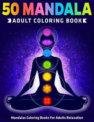 50 Mandala Adult Coloring Book: Mandalas Coloring Books For Adults Relaxation: (Vol.1) By Coloring Zone Cover Image
