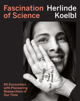 Fascination of Science: 60 Encounters with Pioneering Researchers of Our Time