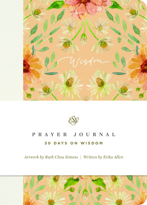 ESV Prayer Journal: 30 Days on Wisdom (Paperback)