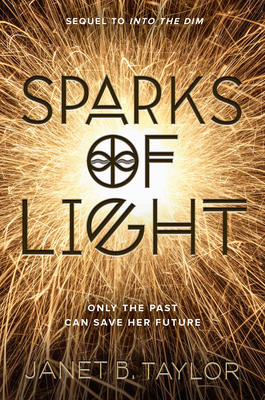 Sparks of Light By Janet B. Taylor Cover Image