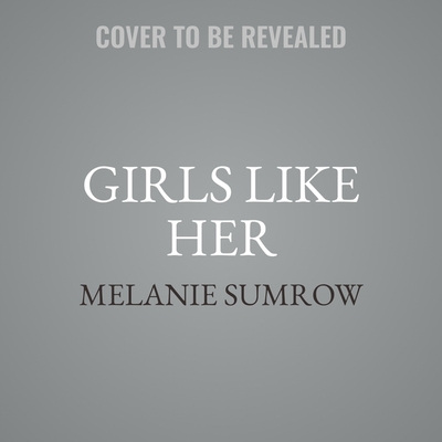 Girls Like Her Cover Image