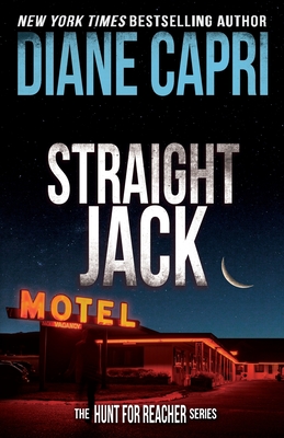 Straight Jack: The Hunt For Jack Reacher Series (16)