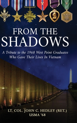 From the Shadows: A Tribute to the 1968 West Point Graduates Who Gave Their Lives in Vietnam Cover Image