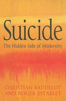 Suicide: The Hidden Side of Modernity Cover Image