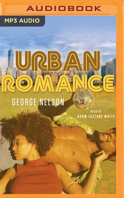 Urban Romance By Nelson George, Adam Lazzare White (Read by) Cover Image