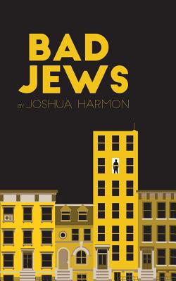 Bad Jews By Joshua Harmon Cover Image