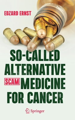 So-Called Alternative Medicine (Scam) for Cancer Cover Image