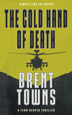 The Cold Hand of Death: A Team Reaper Thriller