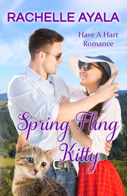 Spring Fling Kitty: The Hart Family By Rachelle Ayala Cover Image