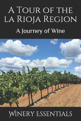 A Tour of La Rioja: A Journey of Wine Cover Image
