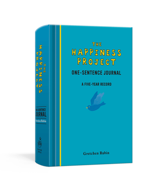 The Happiness Project One-Sentence Journal: A Five-Year Record By Gretchen Rubin Cover Image