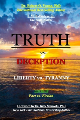 TRUTH vs. DECEPTION - Liberty vs. Tyranny: Covid-19, Fact vs. Fiction Cover Image