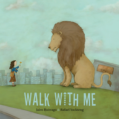 Walk with Me By Jairo Buitrago, Rafael Yockteng (Illustrator), Elisa Amado (Translator) Cover Image
