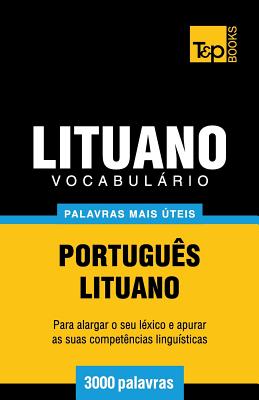 Vocabulário Português-Lituano - 3000 palavras mais úteis Cover Image
