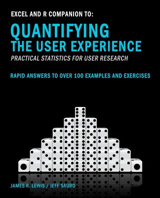 Excel and R Companion to Quantifying the User Experience: Rapid Answers to over 100 Examples and Exercises Cover Image