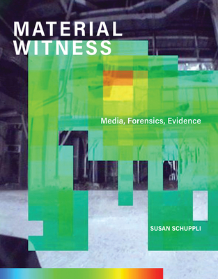 MATERIAL WITNESS: Media, Forensics, Evidence (Leonardo)