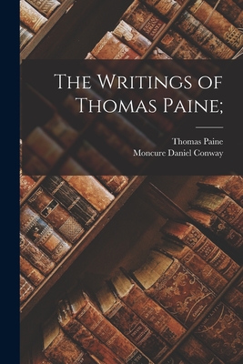 The Writings of Thomas Paine; Cover Image