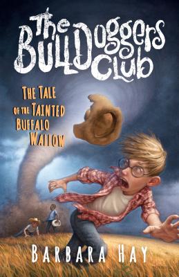 Cover for The Bulldoggers Club the Tale of the Tainted Buffalo Wallow