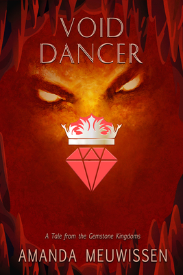 Void Dancer (Tales from the Gemstone Kingdoms #4) By Amanda Meuwissen Cover Image
