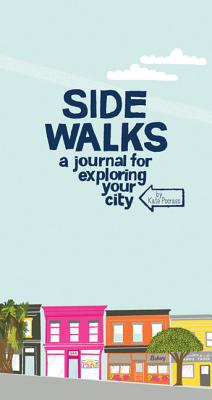 Side Walks: A Journal for Exploring Your City Cover Image