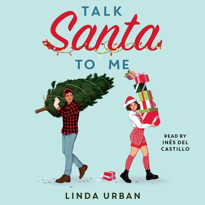 Talk Santa to Me By Linda Urban, Inés del Castillo (Read by) Cover Image