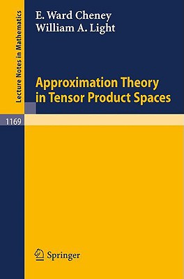 Approximation Theory in Tensor Product Spaces (Lecture Notes in Mathematics #1169) Cover Image