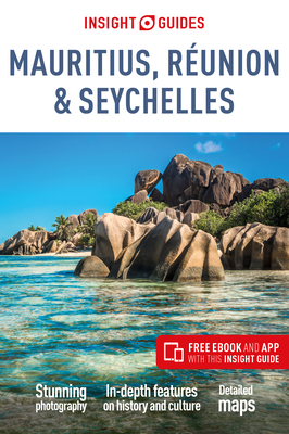 Insight Guides Mauritius, Réunion & Seychelles (Travel Guide with Free Ebook) By APA Publications Limited Cover Image